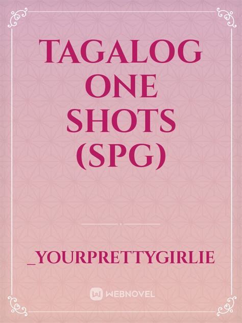 one shot spg tagalog|One (WARNING RATED SPG, KUNG HINDI KAYANG .